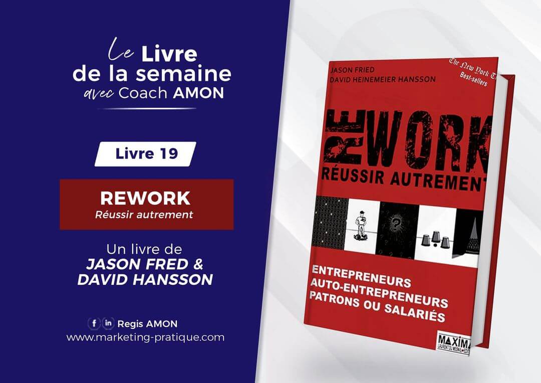Rework Réussir Autrement de David Hansson et JASON Frid (Livre 19).
